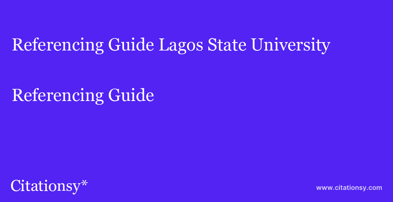 Referencing Guide: Lagos State University